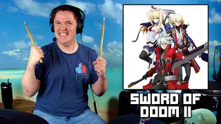 BLAZBLUE CHRONOPHANTASMA - Sword Of Doom II On Drums!