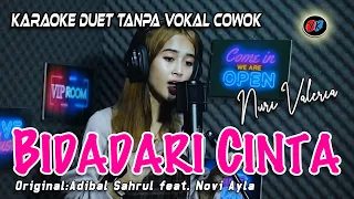 NURI VALERIA || BIDADARI CINTA - KARAOKE TANPA VOKAL COWOK/PRIA (Adibal Sahrul feat. Novi Ayla)