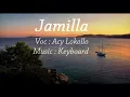 Download Lagu Lagu Ambon terbaru Keyboard 2017 Acy Lokollo - Jamila ( cover )