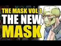 The New Mask The Mask Vol 1 Mask Justice Comics Explained