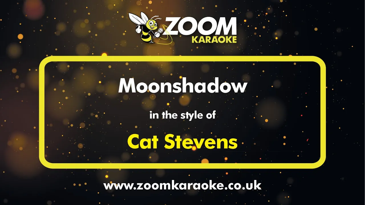 Cat Stevens - Moonshadow - Karaoke Version from Zoom Karaoke Cat Stevens - Moonshadow - Karaoke Version from Zoom Karaoke