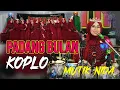 Download Lagu MERDUNYA MUTIK NIDA PADANG BULAN KOPLO - BUANA NADA LIVE JEPARA