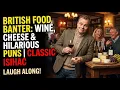 British Food Banter Wine Cheese Hilarious Puns Classic ISIHAC