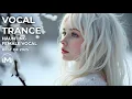 Download Lagu Female Vocal Trance || Beautiful Voice || July #3 2025