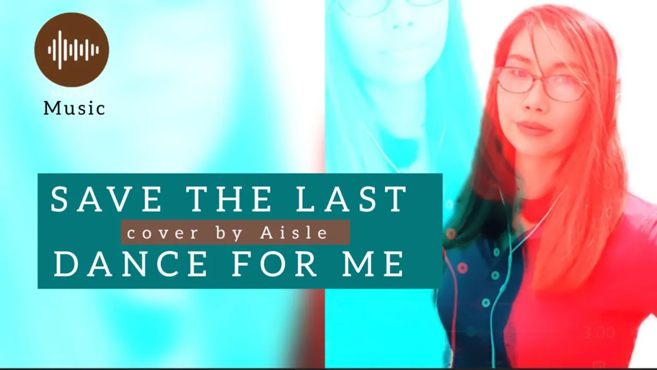 SAVE THE LAST DANCE FOR ME COVER by Aisle_K