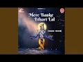 Download Lagu Mere Banke Bihari Lal-Slowed And Reverb