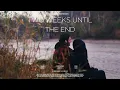 2 Weeks Until The End - Short Film