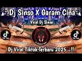 Download Lagu DJ SINSO X GARAM CINA || DJ SINSO VIRAL TIKTOK TERBARU 2025 YANG KALIAN CARI !! 
