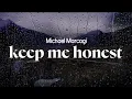 Download Lagu michael marcagi - keep me honest (lyrics)
