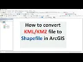 How to convert KML or KMZ file to Shapefile in ArcGIS