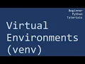 How to use Virtual Environments venv in Python