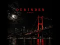 Derinden