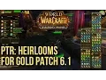 World of Warcraft - PTR Heirloom for Gold Patch 6 1