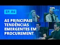 Lagu #4 Conheça as principais tendências emergentes em Procurement | CIAL Insights