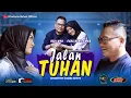 Lagu JALAN TUHAN - YUDI WKB FEAT ECHA NABILA WKB (OFFICIAL MUSIC VIDEO)