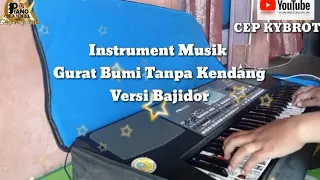 gurat bumi tanpa kendang versi bajidor