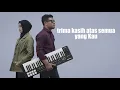 Download Lagu OST RENTANG KISAH | Senyum keluargaku - Irvan limbong Ft Dinda khairani Hsb (video lirik).