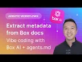 Building a Box Metadata Extraction CLI with agents md