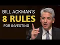 HOW BILL ACKMAN MAKES BILLIONS OF DOLLARS 8 Rules For Investing We Can Use