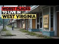 TOP 10 Worst Places To Live In West Virginia