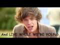 Download Lagu Live While We're Young - One Direction [Lyrics + Pictures]