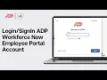 ADP Workforce Now Employee Login 2026 How to ADP Workforce Now Employee Portal Account