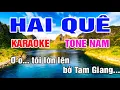Download Lagu Karaoke Hai Quê Tone Nam Nhạc Sống gia huy beat