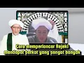 Download Lagu Cara memperlancar rejeki 👍 Guru Sekumpul 