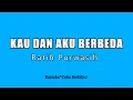 Download Lagu KAU DAN AKU BERBEDA - RATIH PURWASIH (Karaoke HD)