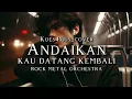 Download Lagu 🎵Koes Plus_Andaikan kau datang kembali-(cover rock metal orchestra) 