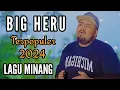 Download Lagu Lagu Minang BIGHERU-Hilang Baganti Buruak Batuka | Lagu minang Terpopuler 2024 | Cover By Big Heru