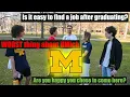UMich Q A - Job prospects after graduating WORST thing why I chose UMich University of Michigan