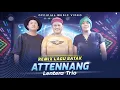Download Lagu Lentera Trio - Attennang (Official Music Video)