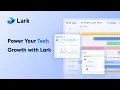 Lark Tech Industry Demo How Lark Empowers Efficient Growth and Smarter Collaboration