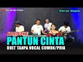 Lagu PANTUN CINTA KARAOKE DUET TANPA VOCAL COWOK/PRIA Versi koplo