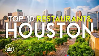 The Top 10 BEST Restaurants in Houston Tx USA 2025