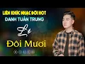 Download Lagu Nhạc Đời Danh Tuấn Trung - LK LỆ ĐÔI MƯƠI | Tổng Hợp LK Nhạc Đời DANH TUẤN TRUNG 2024