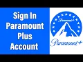 Paramount Plus Login 2022 ParamountPlus com Account Login Guide Paramount Sign In