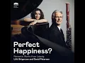 Scenes from Childhood, Op. 15 (Arr. for Piano and Bassoon by David Petersen): V. Perfect Happiness - Lilit Grigoryan, David Petersen & Robert Schumann