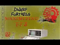 Speeding Up Your Game Best Practices DWARF FORTRESS