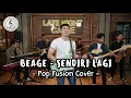 Lagu BEAGE - SENDIRI LAGI (POP FUSION COVER By Late Music)