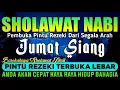 Download Lagu SHOLAWAT JIBRIL PENARIK REZEKI PALING DAHSYAT,  Sholawat Nabi Penenang Hati Dan Pikiran