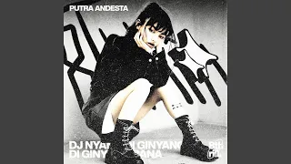 Download DJ NYANG DI GINYANG DI DINYANG BANA MP3