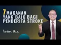 Download Lagu 7 MAKANAN YANG BAIK BAGI PENDERITA STROKE