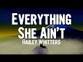 Hailey Whitters - Everything She Ain’t (Lyrics)