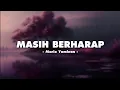 Download Lagu Mario Yamlean - Masih Berharap (Lyrics Video) || Speed Up Version!