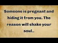 Download Lagu 📃 Someone is pregnant and hiding it from you. The reason will shake your soul..