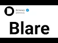 Blare Meaning In English