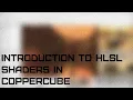 Introduction to HLSL Shaders in CopperCube