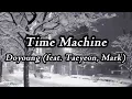 Download Lagu 'Time Machine' 도영 DOYOUNG  (Feat. 태연, 마크 Taeyeon, Mark) [English lyrics/가사]